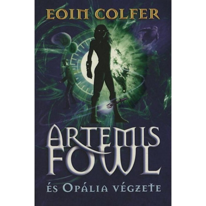 Artemis Fowl &eacute;s Op&aacute;lia v&eacute;gzete - Eoin Colfer