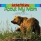 Let Me Tell You about My Mom