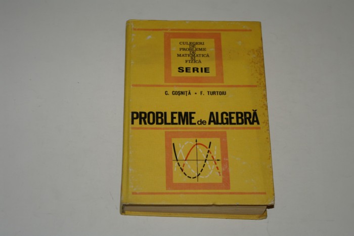 Probleme de algebra - Cosnita - Turtoiu