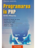Traian Anghel - Programarea in PHP (Editia: 2005)
