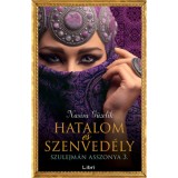 Hatalom &eacute;s szenved&eacute;ly - Szulejm&aacute;n asszonya 3. - Nasira G&uuml;zelik