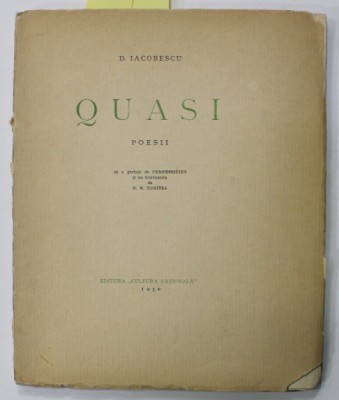QUASI , poezii de D. IACOBESCU , cu prefata de PERPESSICIUS si un frontispiciu de N.N. TONITZA , 1930 , EXEMPLAR NR. 13 DIN 74 foto