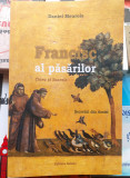Francisc al pasarilor Clara si Soarele Secretul din Assisi - Daniel Meurois