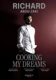 Cooking My Dreams editie bilingva carte autobiografica chef stea Michelin Richard Abou Zaki Maretti Editore