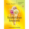 Sz&aacute;mokban l&eacute;tez&uuml;nk - A mindennapok matematik&aacute;ja - Daniel Tammet