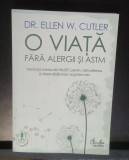 O viață fără alergii și atsm - Ellen W. Cutler
