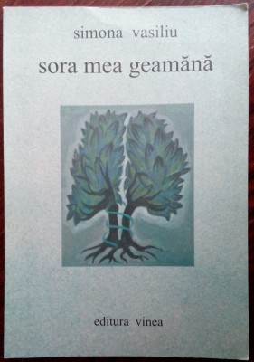 SIMONA VASILIU (CHINTILA):SORA MEA GEAMANA/VERSURI/DEBUT 2005/DEDICATIE-AUTOGRAF foto