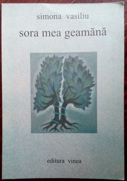 SIMONA VASILIU (CHINTILA):SORA MEA GEAMANA/VERSURI/DEBUT 2005/DEDICATIE-AUTOGRAF