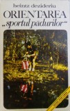 ORIENTAREA &quot; SPORTUL PADURILOR &quot; de HEINTZ DEZIDERIU , 1975
