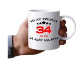 Cana alba personalizata, Mi-au trebuit 34 de ani sa arat asa, INOVATIX&reg;. 330 ml