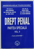 DREPT PENAL , PARTEA SPECIALA , VOLUMUL II , CURS UNIVERSITAR de VASILE DOBRINOIU ...MAXIM DOBRINOIU , 2004