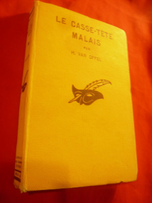 H.van Offel - Le Casse-Tete Malais - Colectia Masca 1931 , 252 pag. ,lb.franceza foto