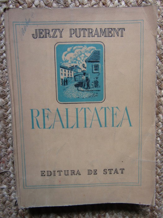 JERZY PUTRAMENT - REALITATEA (1950)