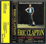Eric Clapton - Just One Night Vol. 1, Caseta audio