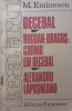 TEATRU DECEBAL, BOGDAN-DRAGOS: CORNUL LUI DECEBAL, ALEXANDRU LAPUSNEANU-MIHAI EMINESCU-229201