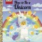 How to Be a Unicorn (Lego)