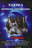 Tantra, suprema intelegere - Osho - Editura Ram, 1995, 208 pagini, brosata - Ezoterism, Paranormal