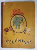 L ' ELEPHANT par CONTE DE MARCEL AYME images de N . ALTMAN , 1935