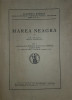 MAREA NEAGRĂ de GRIGORE ANTIPA . VOL. I OCEANOGRAFIA, BIONOMIA ȘI BIOLOGIA GENERALĂ A MĂRII NEGRE (1941)