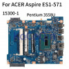 Placa de baza pentru Acer Aspire ES1-571-34RA DEFECTA!
