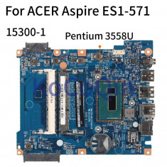 Placa de baza pentru Acer Aspire ES1-571-34RA DEFECTA!