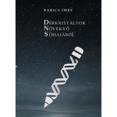 D&amp;eacute;rkrist&amp;aacute;lyok N&amp;ouml;vekvő S&amp;oacute;haj&amp;aacute;b&amp;oacute;l - Babics Imre foto