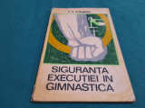 SIGURANȚA EXECUȚIEI &Icirc;N GIMNASTICĂ / V.B. KORENBERG/ 1972