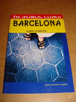 in jurul lumii - barcelona - ghid turistic foto