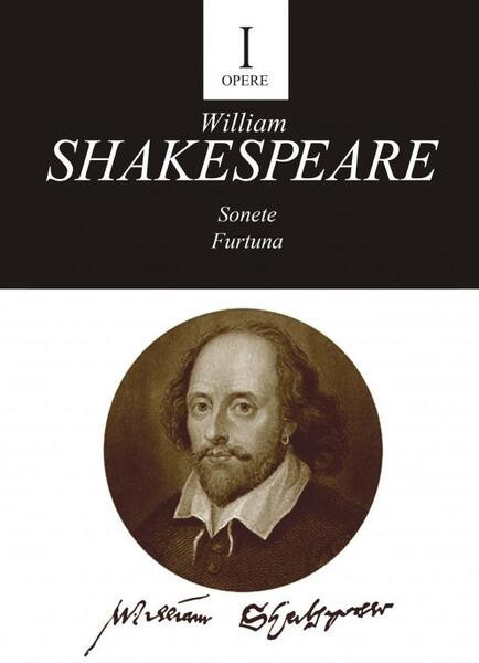 Opere I: Sonete.Furtuna - Paperback brosat - William Shakespeare - Tracus Arte