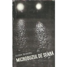 Microbuzul de seara - Eugen Teodoru