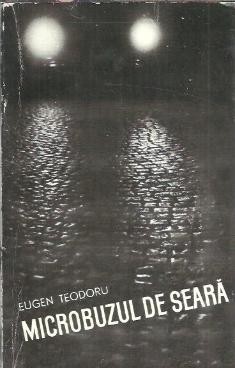 Microbuzul de seara - Eugen Teodoru