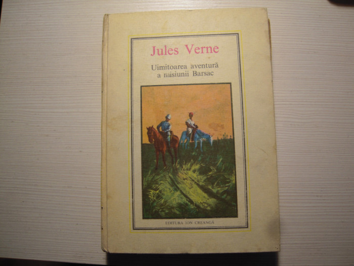 Carte: Jules Verne - Uimitoarea aventura a misiunii Barsac, Ed. Ion Creanga,1976