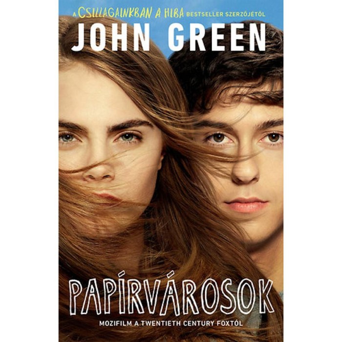 Pap&iacute;rv&aacute;rosok - Filmes bor&iacute;t&oacute;val - Filmes bor&iacute;t&oacute;val - John Green