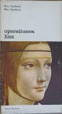 Operațiunea Linz: Ruty &amp; Max Seydewitz - Jaf Arte, Meridiane 1979, Biblioteca Arta, Romana, Paperback