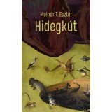 Hidegk&uacute;t - Moln&aacute;r T. Eszter