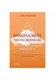 Cumpara ieftin Mindfulness pentru incepatori in 10 minute pe zi