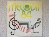 Melodii 84 vol 1 disc vinyl lp selectii muzica usoara slagare pop STEDE 02636 VG, Electrecord