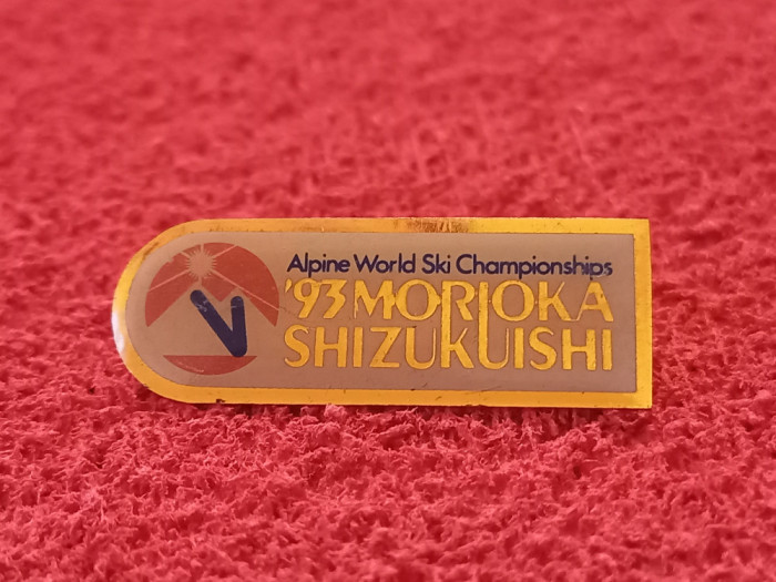 Insigna Ski-Campionatul Mondial de SKI Alpin 1993 Morioka-Shizukuishi(Japonia)