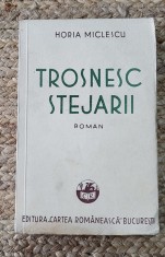 TROSNESC STEJARII-HORIA MICLESCU ,1937 foto