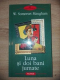 Luna si doi bani jumate - W. Somerset Maugham, Polirom, Roman