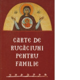 Carte de rugaciuni pentru familie