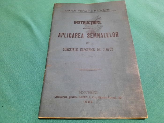 INSTRUCȚIUNI PENTRU APLICAREA SEMNALELOR CU SONERIELE ELECTRICE DE CLOPOT/1906