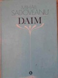 Daim. Versuri - Mihail Sadoveanu, Editura Minerva 1980, Carte Poezie, Coperta Cartonata, Limba Romana