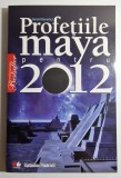 Profețiile maya pentru 2012 - autor Gerald Benedict