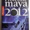 Profețiile maya pentru 2012 - autor Gerald Benedict
