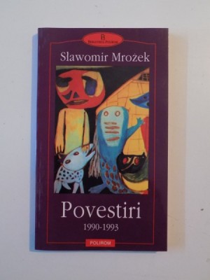 POVESTIRI (1990 - 1993) de SLAWOMIR MROZEK , 2001 foto