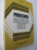 Proiectarea masinilor unelte - A. Vaida , E. Botez , S. Velicu