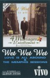 Wet Wet Wet - Love Is All Around &amp; The Memphis Sessions, Caseta audio, Compilatie, Vivo, Romania, Stare Foarte Buna
