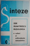 Valori si echivalente umanistice &ndash; Zoe Dumitrescu Busulenga (putin patata)