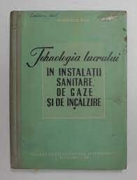 D. Ghitescu - Tehnologia lucrului &amp;icirc;n instal. sanitare, de gaze și de &amp;icirc;ncălzire foto